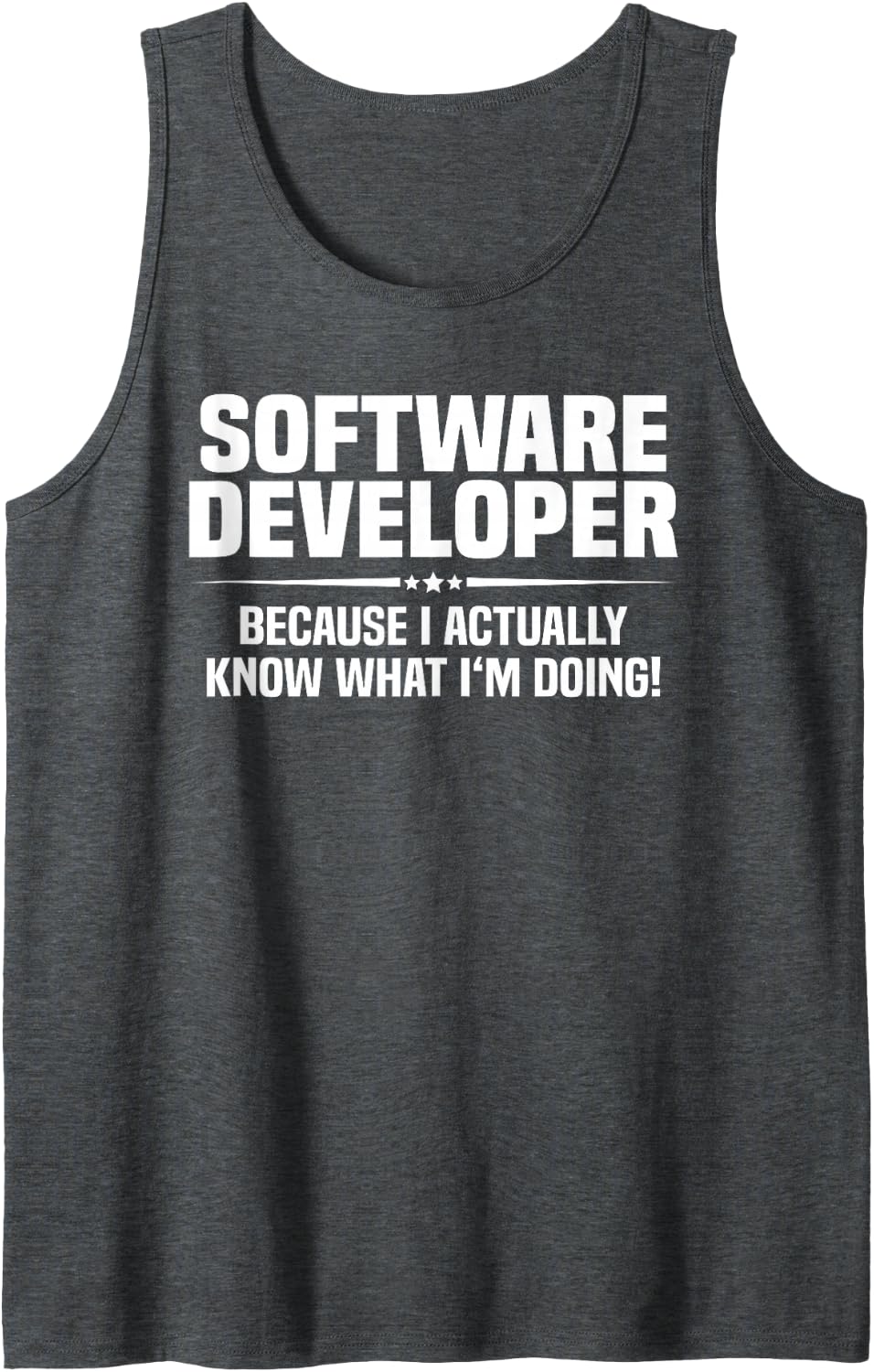 Software Developer What I'm Doing Tank Top - Dark Heather Grey