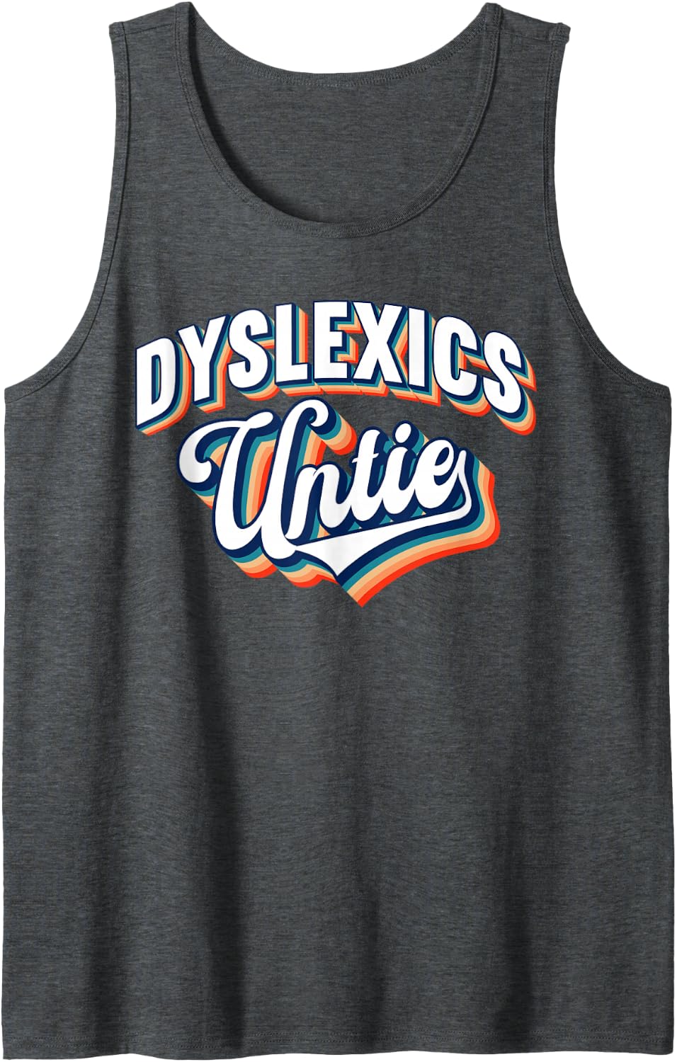 Dyslexics Untie Funny Dyslexia Awareness Tank Top - Dark Heather Grey