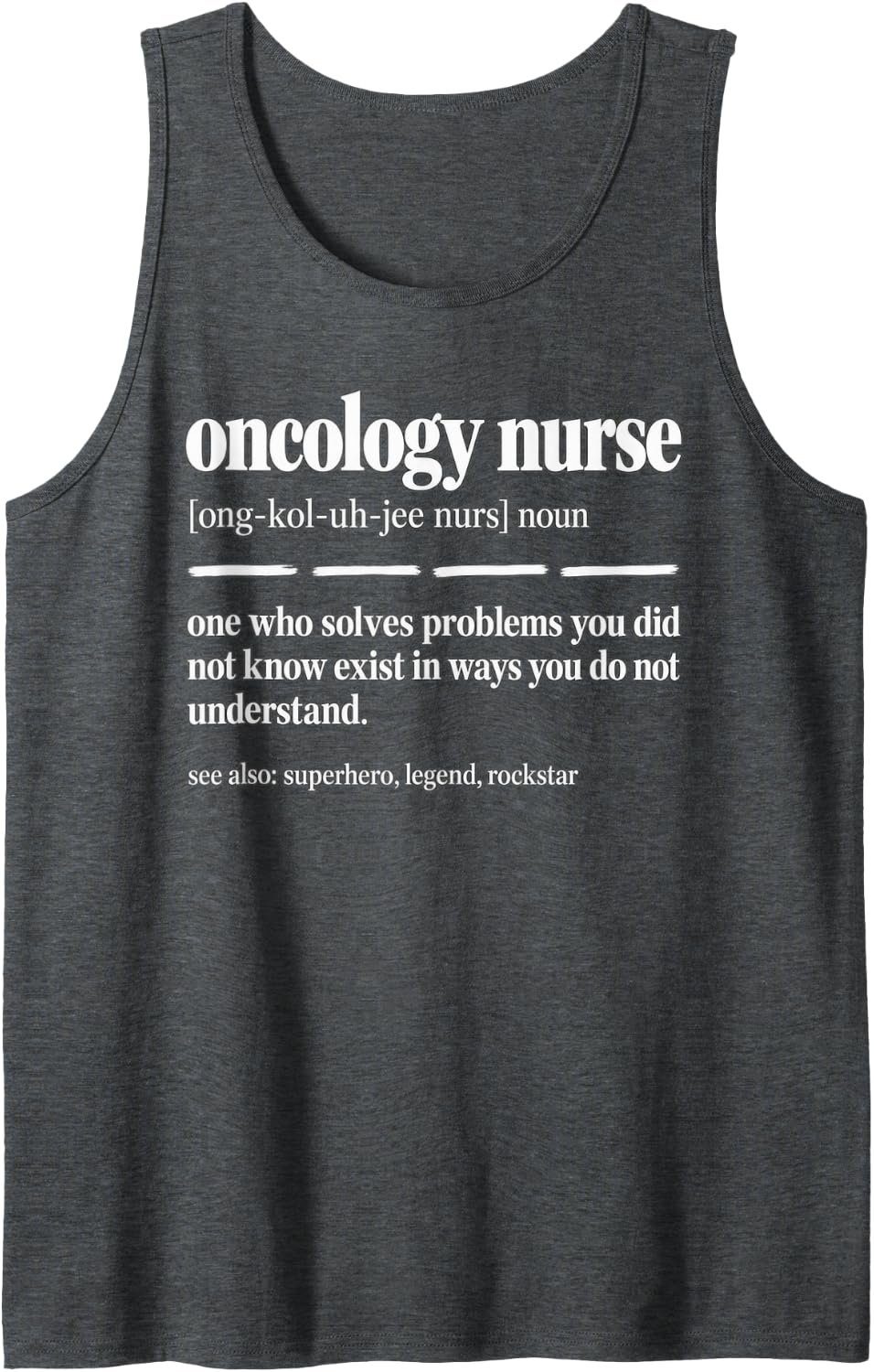 Oncology Nurse Definition Superhero Sleeveless Tank Top - Dark Heather Grey