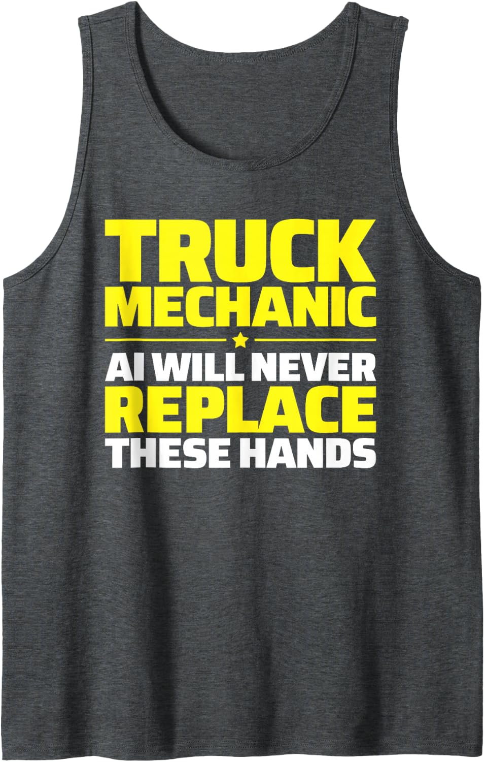 Truck Mechanic Never Replace Tank Top - Dark Heather Grey