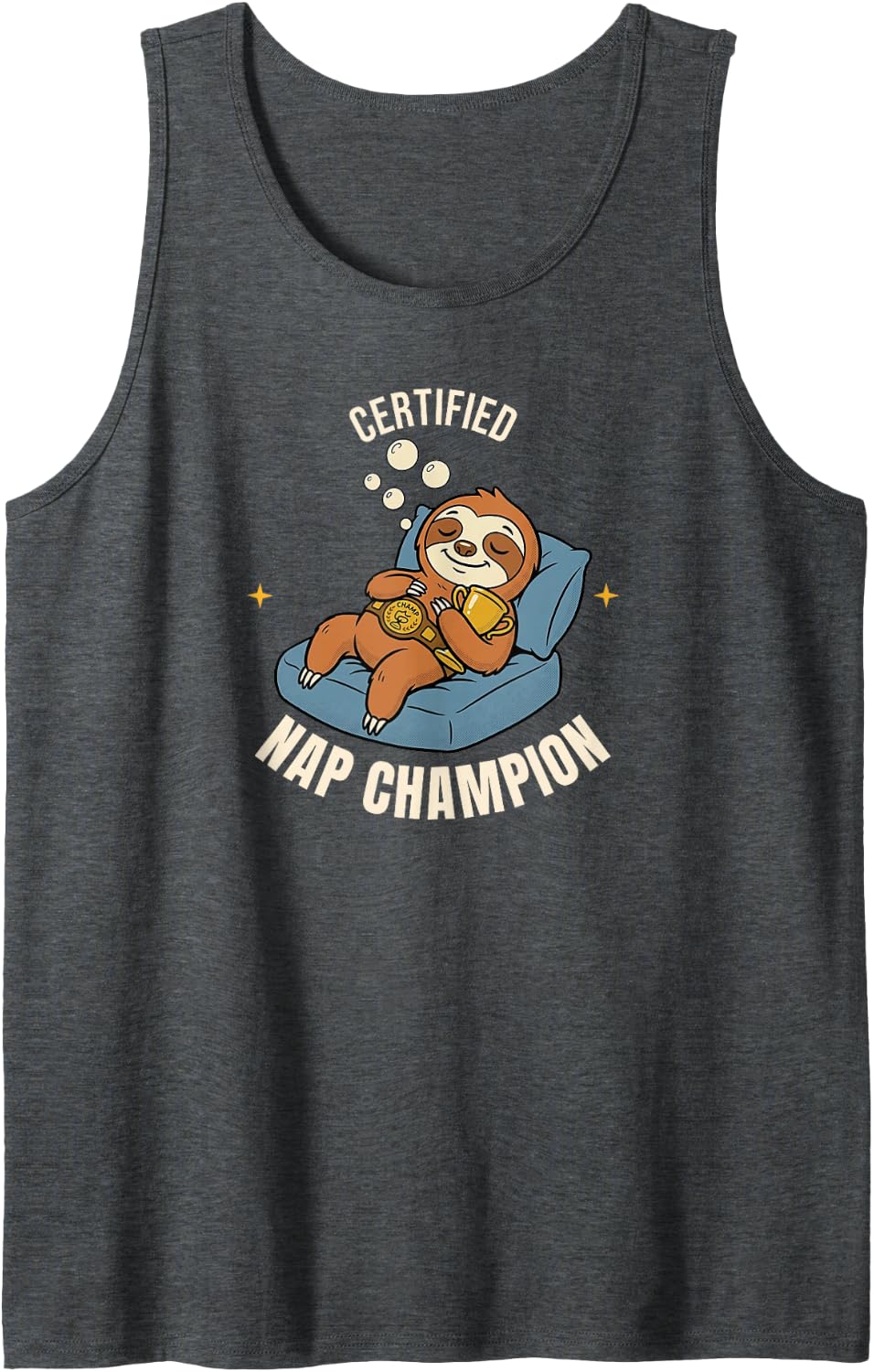 Certified Nap Champion Funny Sleeping Sloth Lazy Day Humor Sleeveless Tank Top - Dark Heather Grey