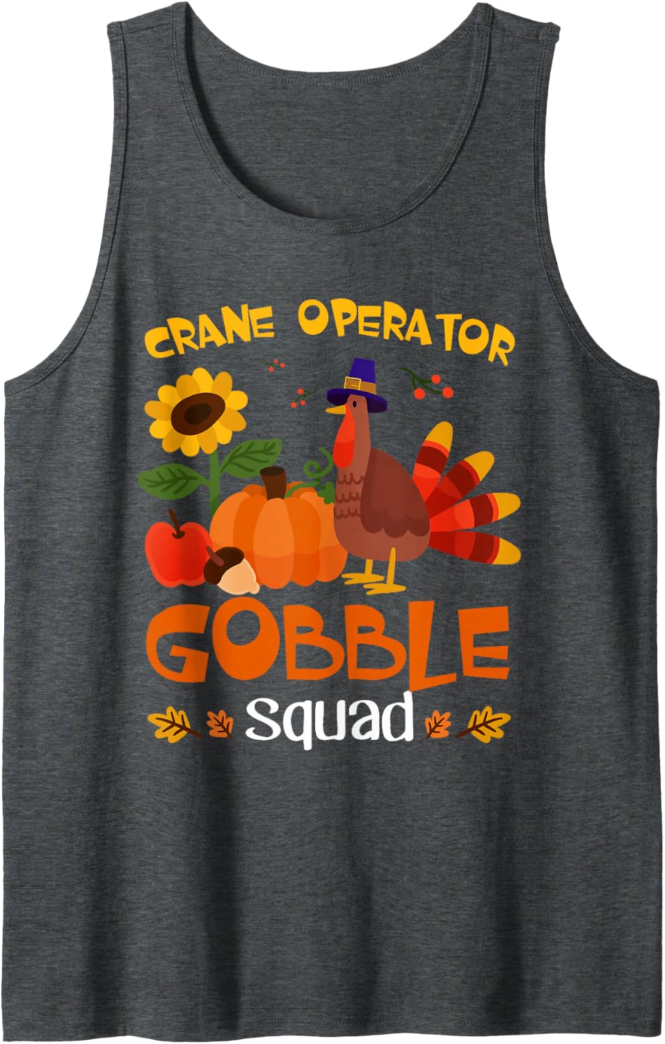 Crane Operator Gobble Squad Turkey Thanksgiving Sleeveless Tank Top - Dark Heather Grey