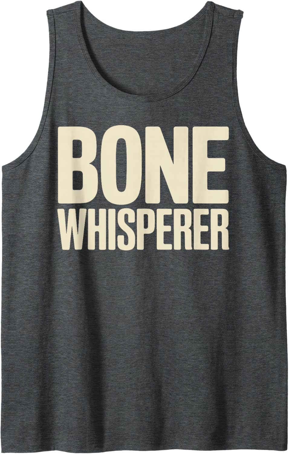 Funny Bone Whisperer Orthopedic Surgery for Doctors Surgeon Sleeveless Tank Top - Dark Heather Grey