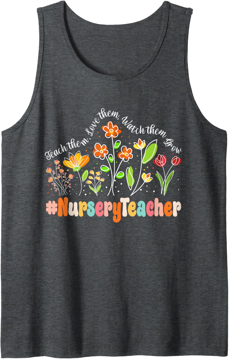 Nursery Teacher Appreciation Week Teacher Back to School Sleeveless Tank Top - Dark Heather Grey