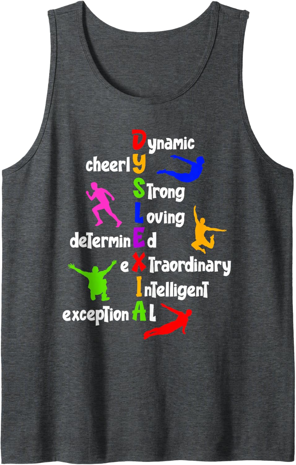 Dyslexic Dyslexia Awareness Meaning Support Dyslexia Warrior Tank Top - Dark Heather Grey
