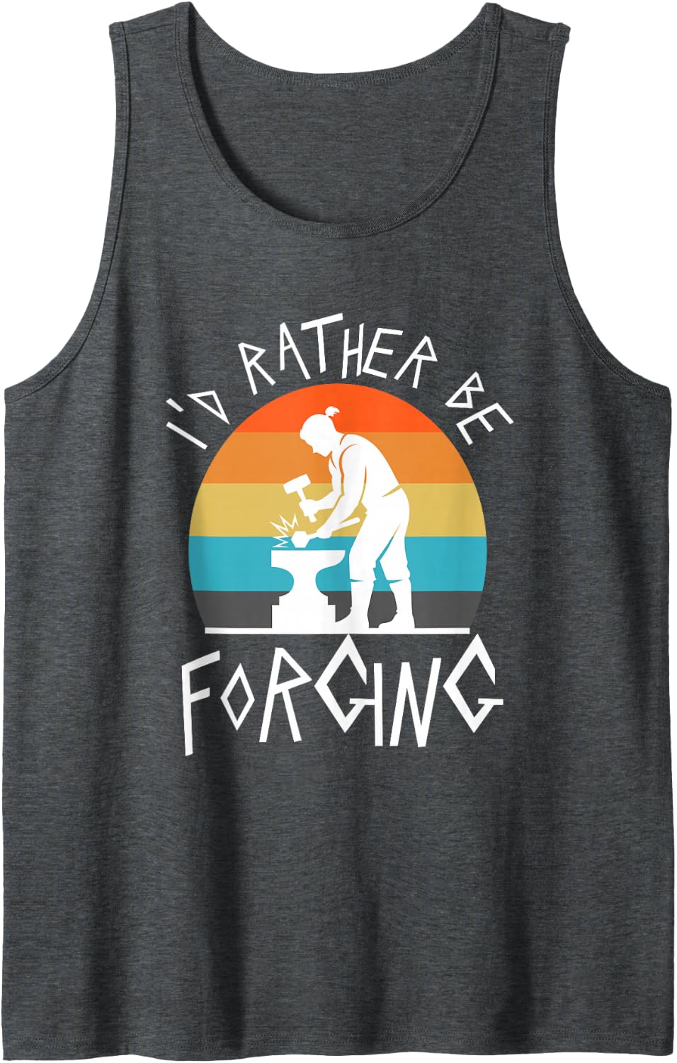 I'd Rather be Forging Sleeveless Tank Top - Dark Heather Grey