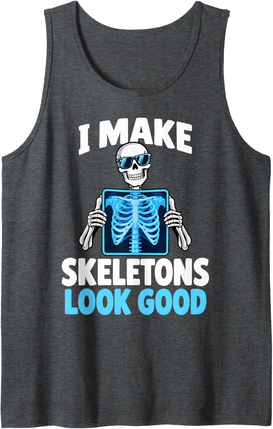 X-Ray Tech Humor Radiologic Technologist Rad Tech Sleeveless Tank Top - Dark Heather Grey