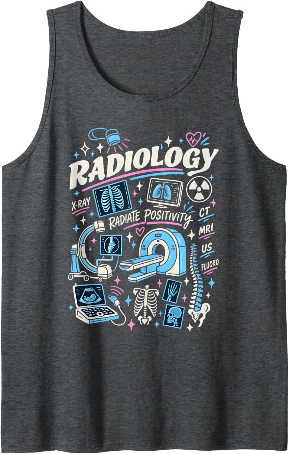 Radiology Radiate Positivity Medical Imaging Sleeveless Tank Top - Dark Heather Grey