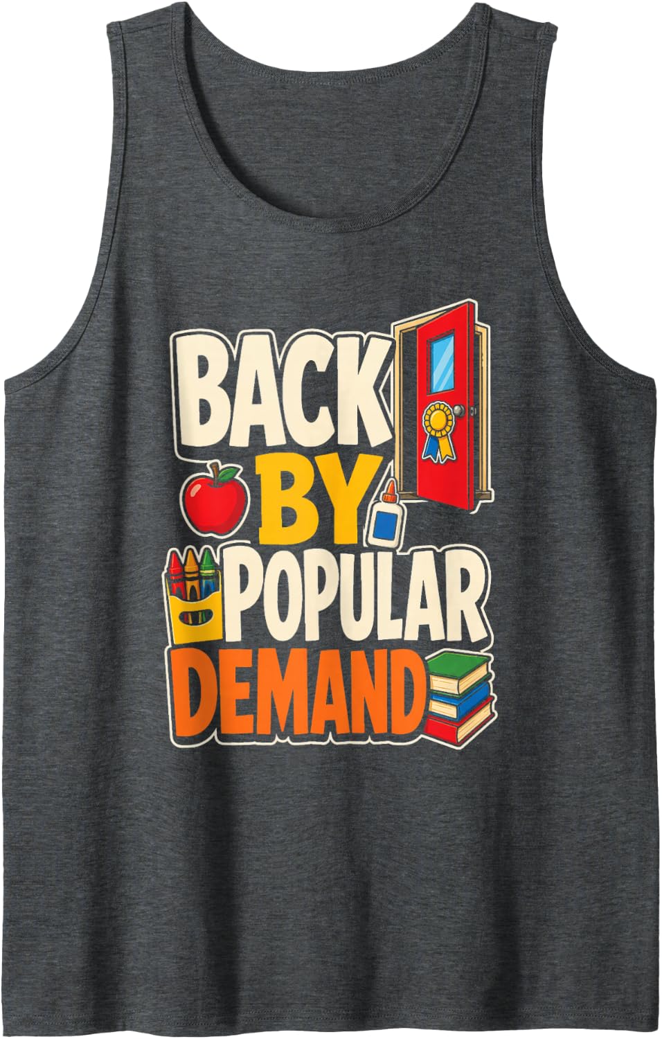 Elementary Teacher Back By Popular Demand First Day Sleeveless Tank Top - Dark Heather Grey