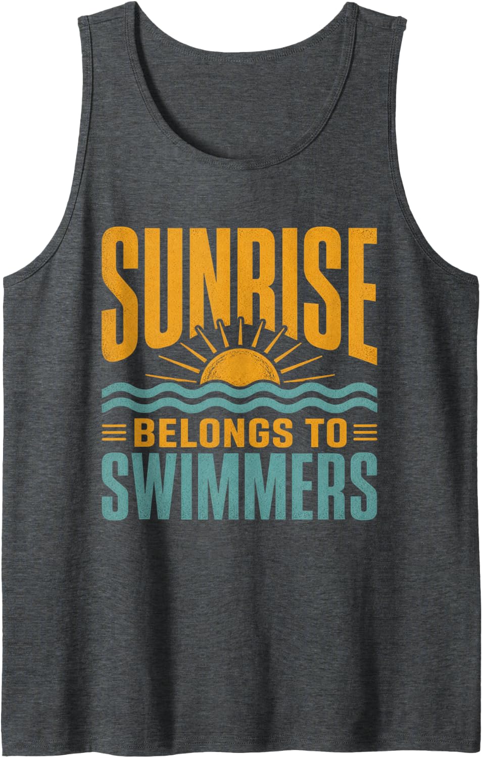 Sunrise Belongs to Swimmers Swim Team Swimmer Gifts Tank Top - Dark Heather Grey