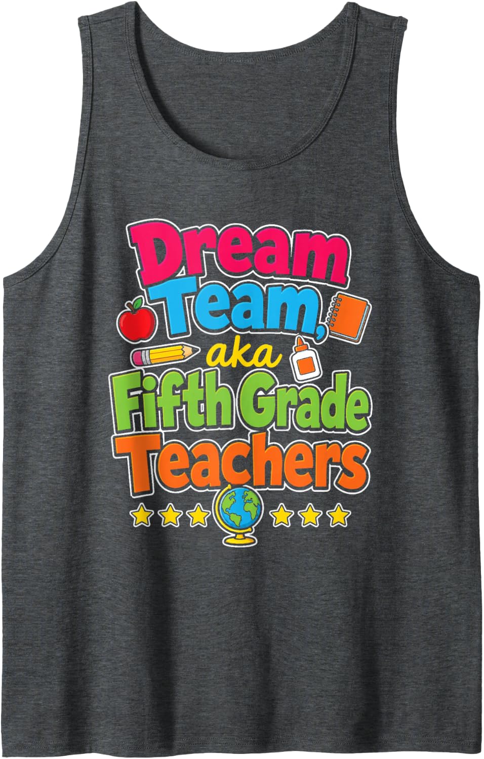 5th Grade Teachers Dream Team Elementary School Squad Sleeveless Tank Top - Dark Heather Grey