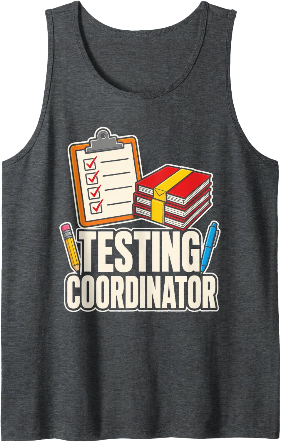 Testing Coordinator Elementary School Test Day Teacher Sleeveless Tank Top - Dark Heather Grey