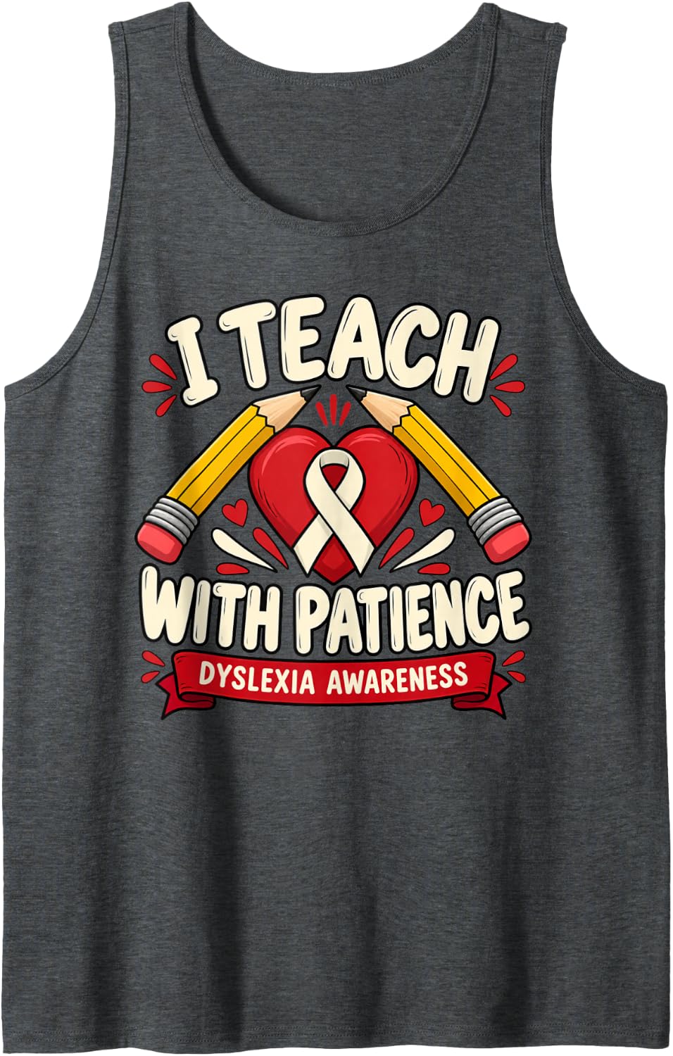 I Teach with Patience Dyslexia Awareness Sleeveless Tank Top - Dark Heather Grey
