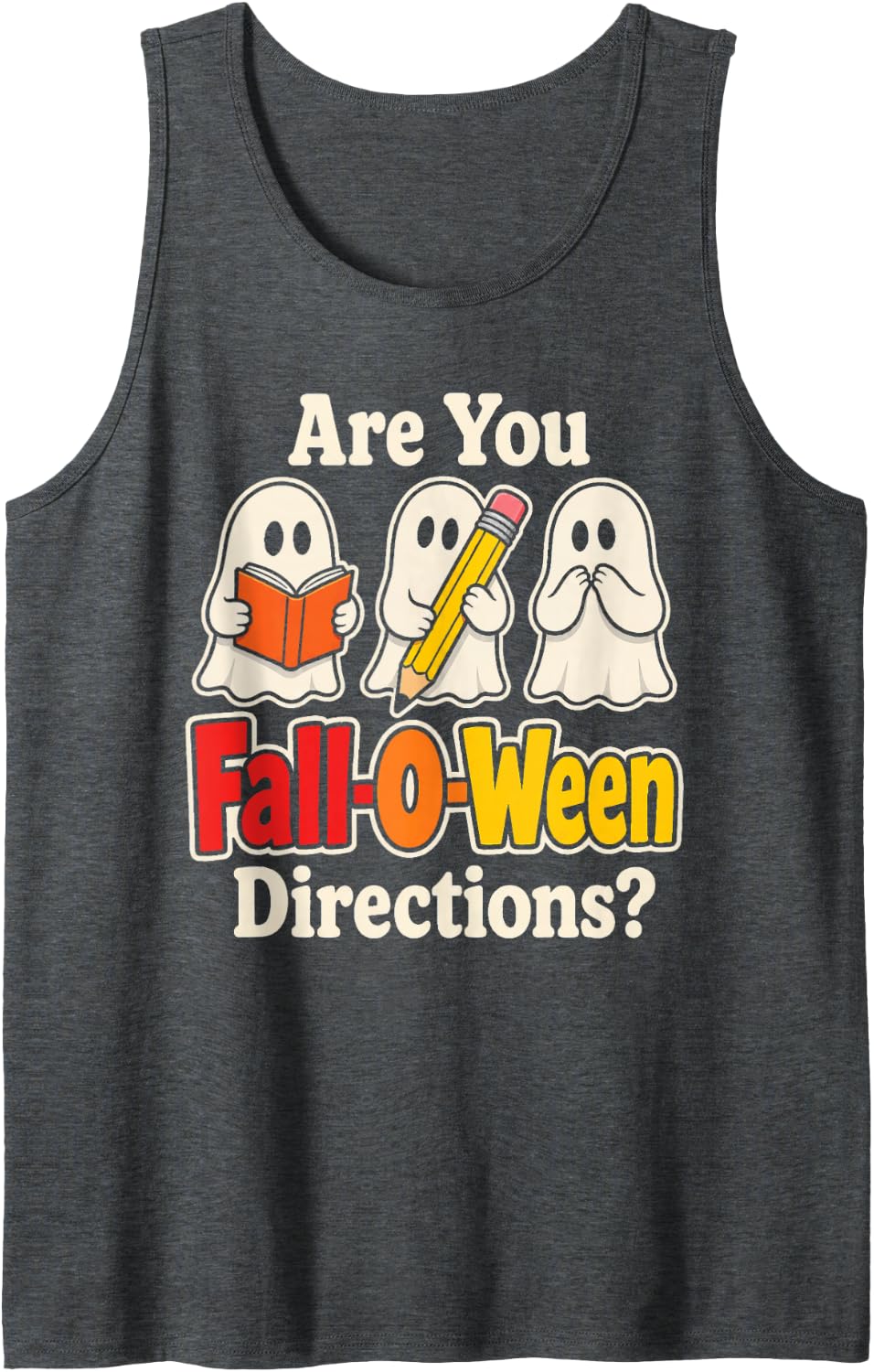 Elementary Teacher Gift are You Fall-O-Ween Directions Sleeveless Tank Top - Dark Heather Grey