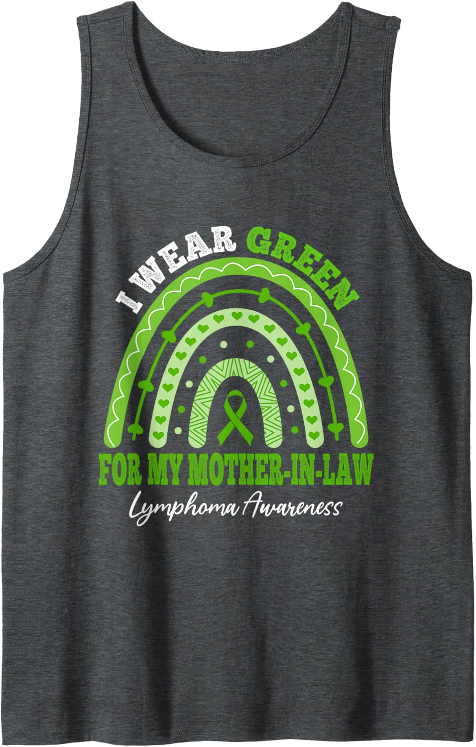 I Wear Green for Mother-in-Law Lymphoma Awareness Rainbow Sleeveless Tank Top - Dark Heather Grey