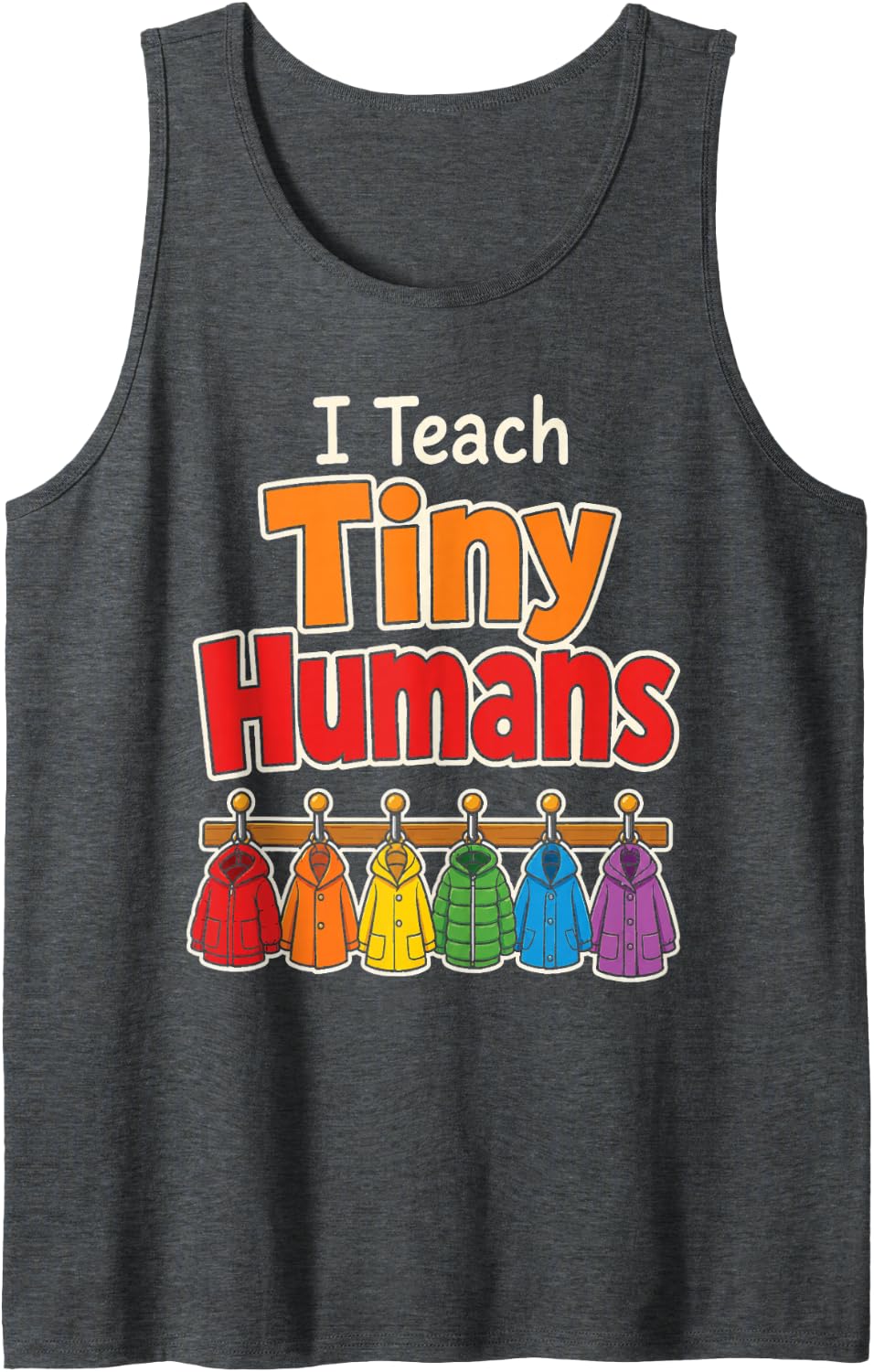 Elementary Teacher I Teach Tiny Humans Little Learners Sleeveless Tank Top - Dark Heather Grey