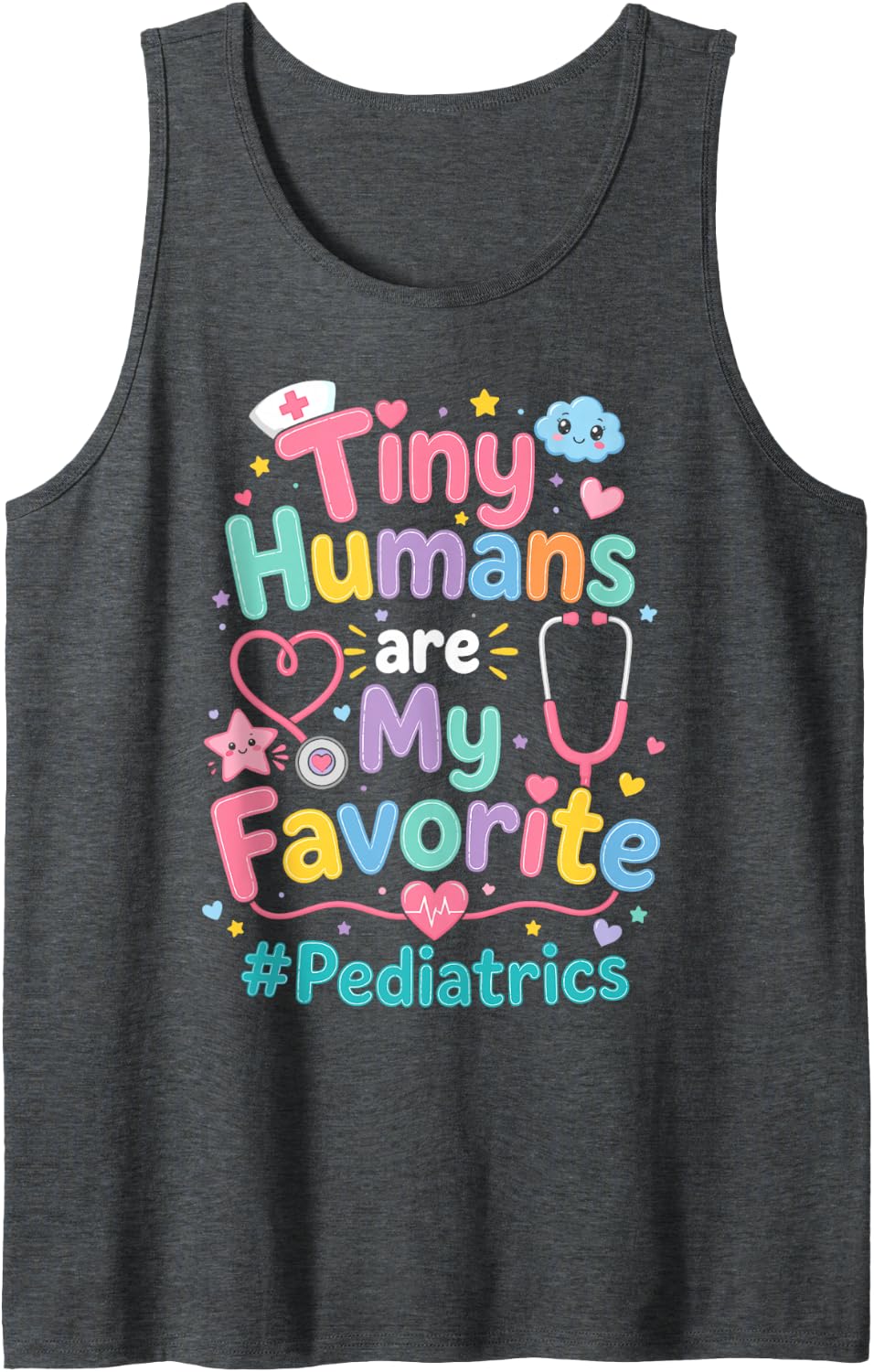 Tiny Humans are My Favorite - PICU Pediatric Nurse Sleeveless Tank Top - Dark Heather Grey