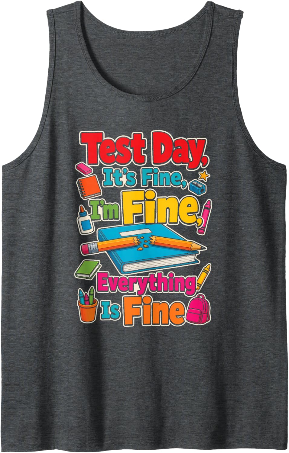 Elementary School Test Day It's Fine I'm Fine Kids Gift Sleeveless Tank Top - Dark Heather Grey