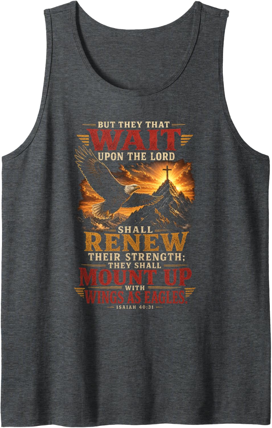 Man of God Isaiah 40:31 Bald Eagle Mount Up with Wings Sleeveless Tank Top - Dark Heather Grey