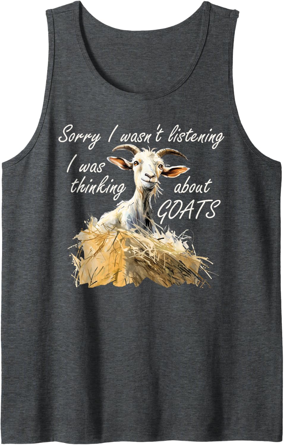 Sorry I was Thinking About Goats Funny Goat Farm Animal Sleeveless Tank Top - Dark Heather Grey