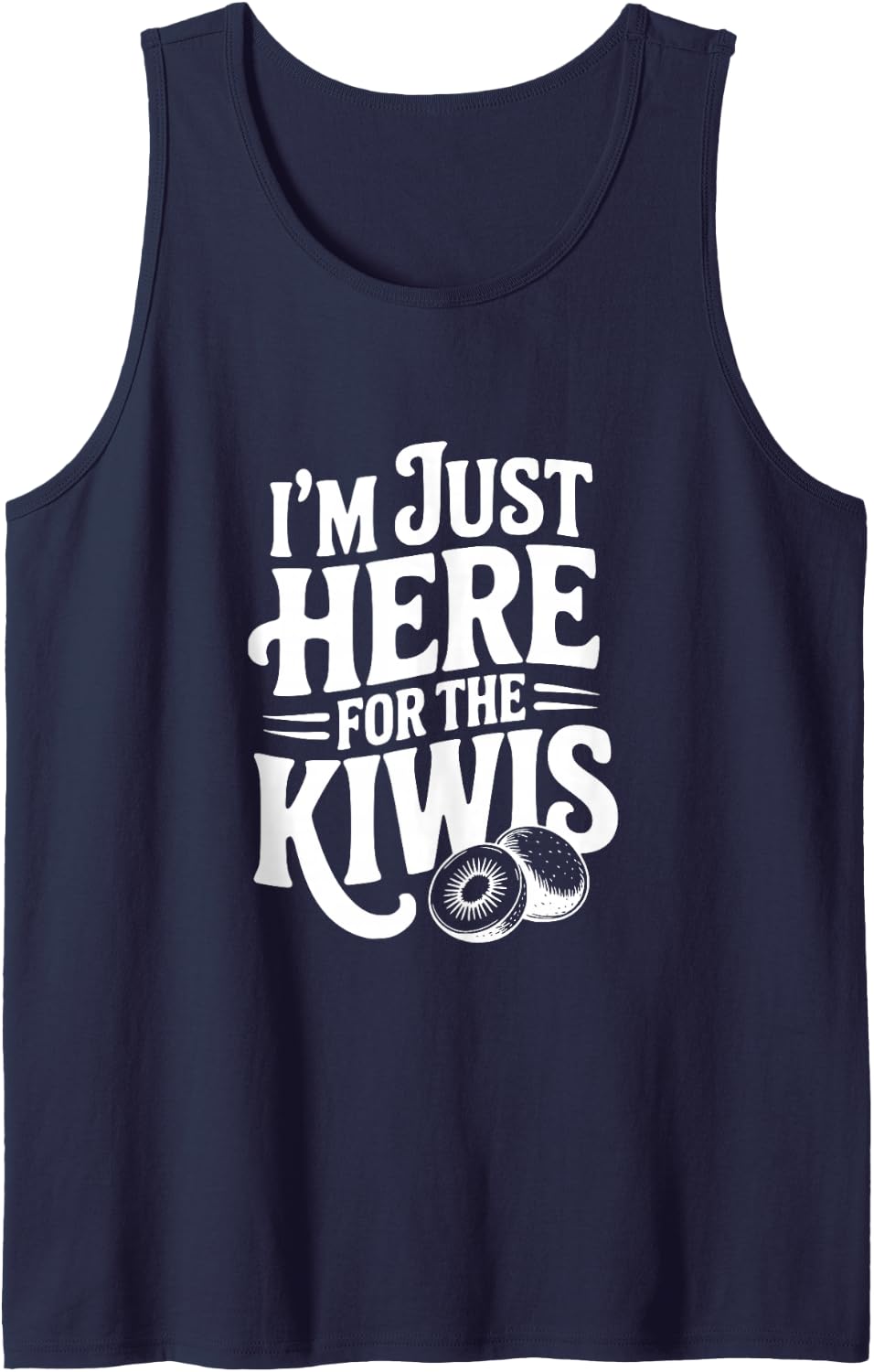 I'm Just Here for the Kiwis Fun Fruit Lover Tank Top - Navy Blue