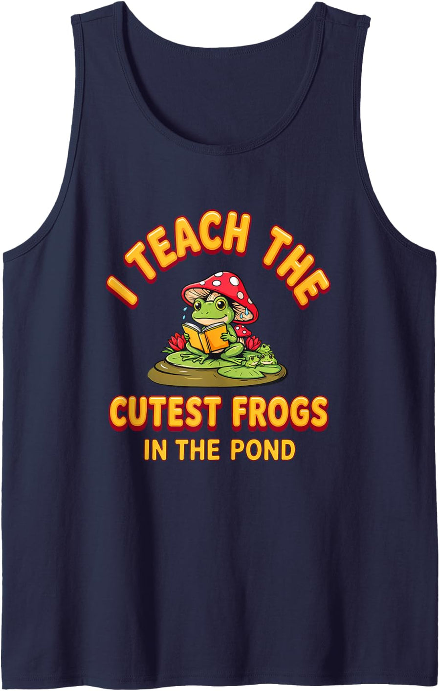 I Teach The Cutest Frogs in The Pond Funny Preschool Teacher Sleeveless Tank Top - Navy Blue