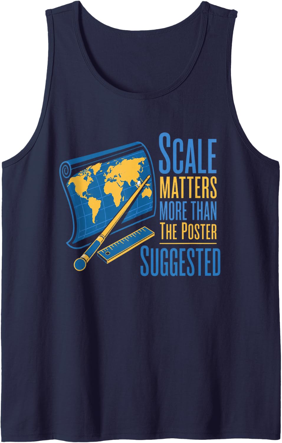 Scale Matters More Than The Poster Suggested Geography Map Sleeveless Tank Top - Navy Blue
