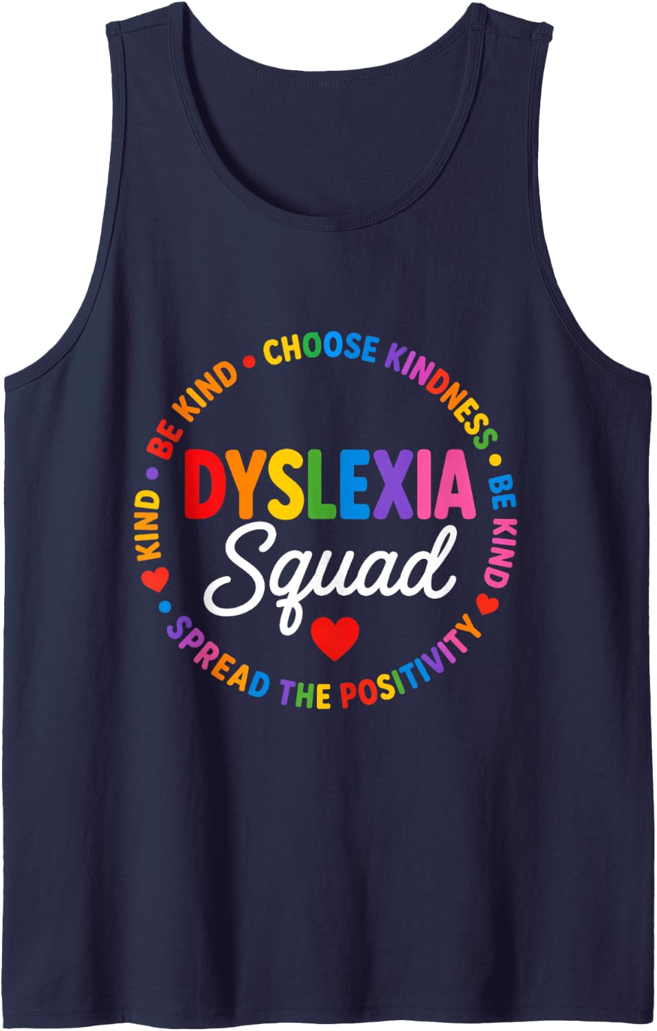 Dyslexia Squad Be Kind Choose Kindness Awareness ADHD Sleeveless Tank Top - Navy Blue
