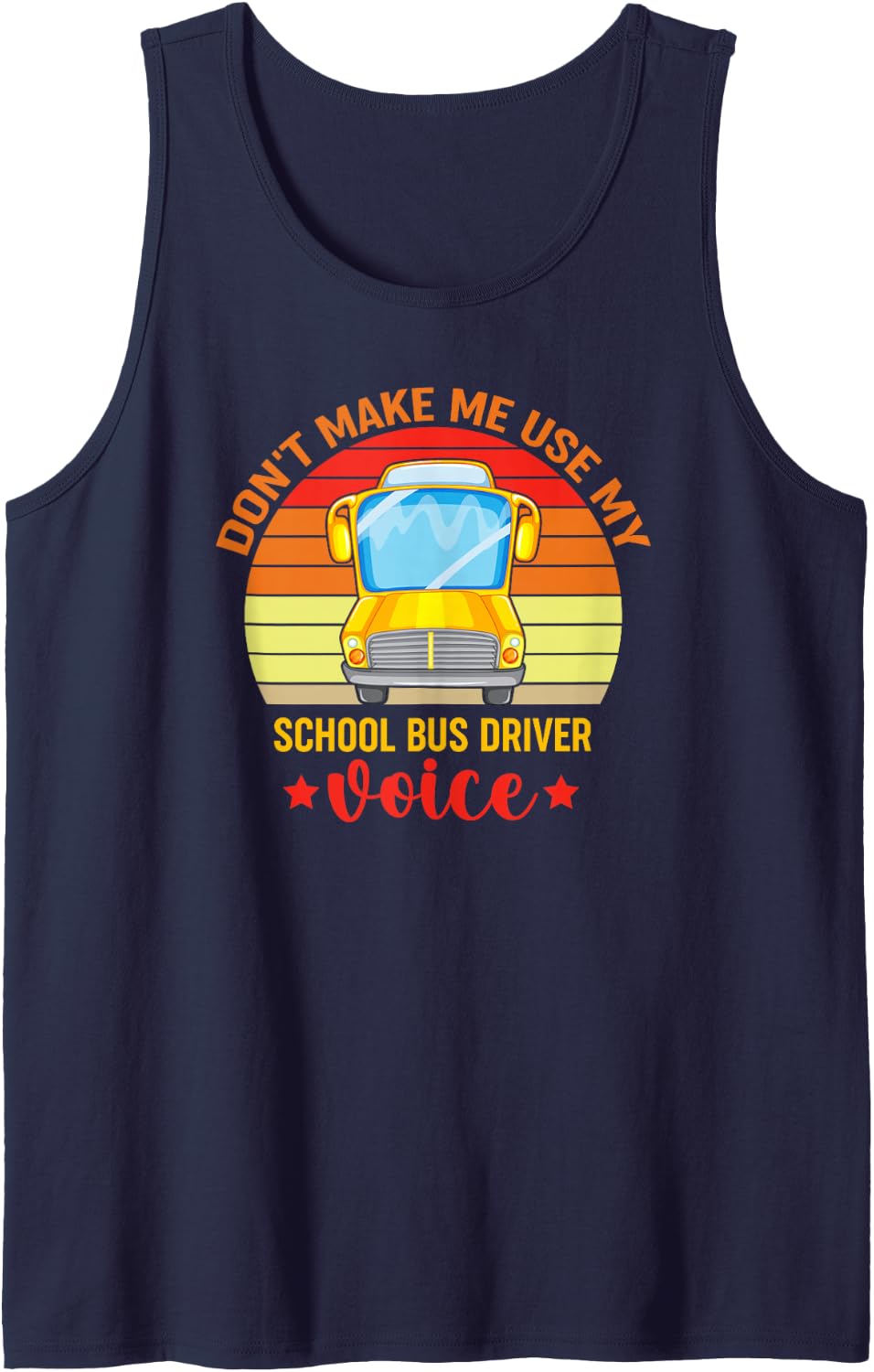 Retro Bus Driver Voice Saying Bus Drivers School Bus Driver Sleeveless Tank Top - Navy Blue