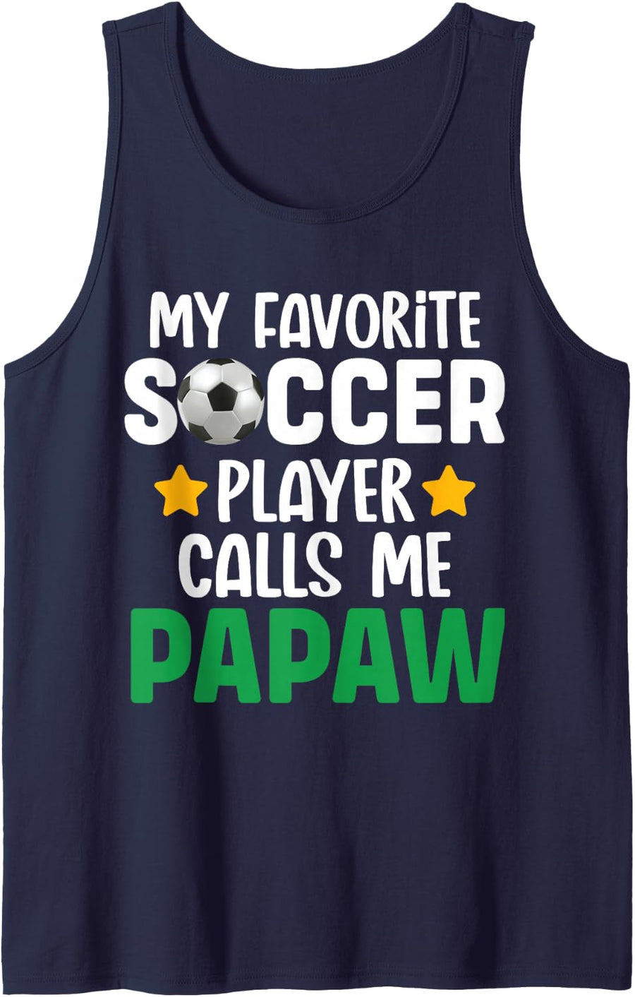 My Favorite Soccer Player Calls me Papaw Sleeveless Tank Top - Navy Blue