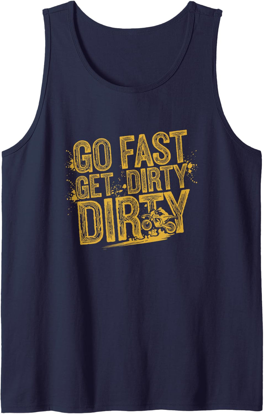 Dirt Bike Humor Go Fast Get Dirty Sleeveless Tank Top - Navy Blue