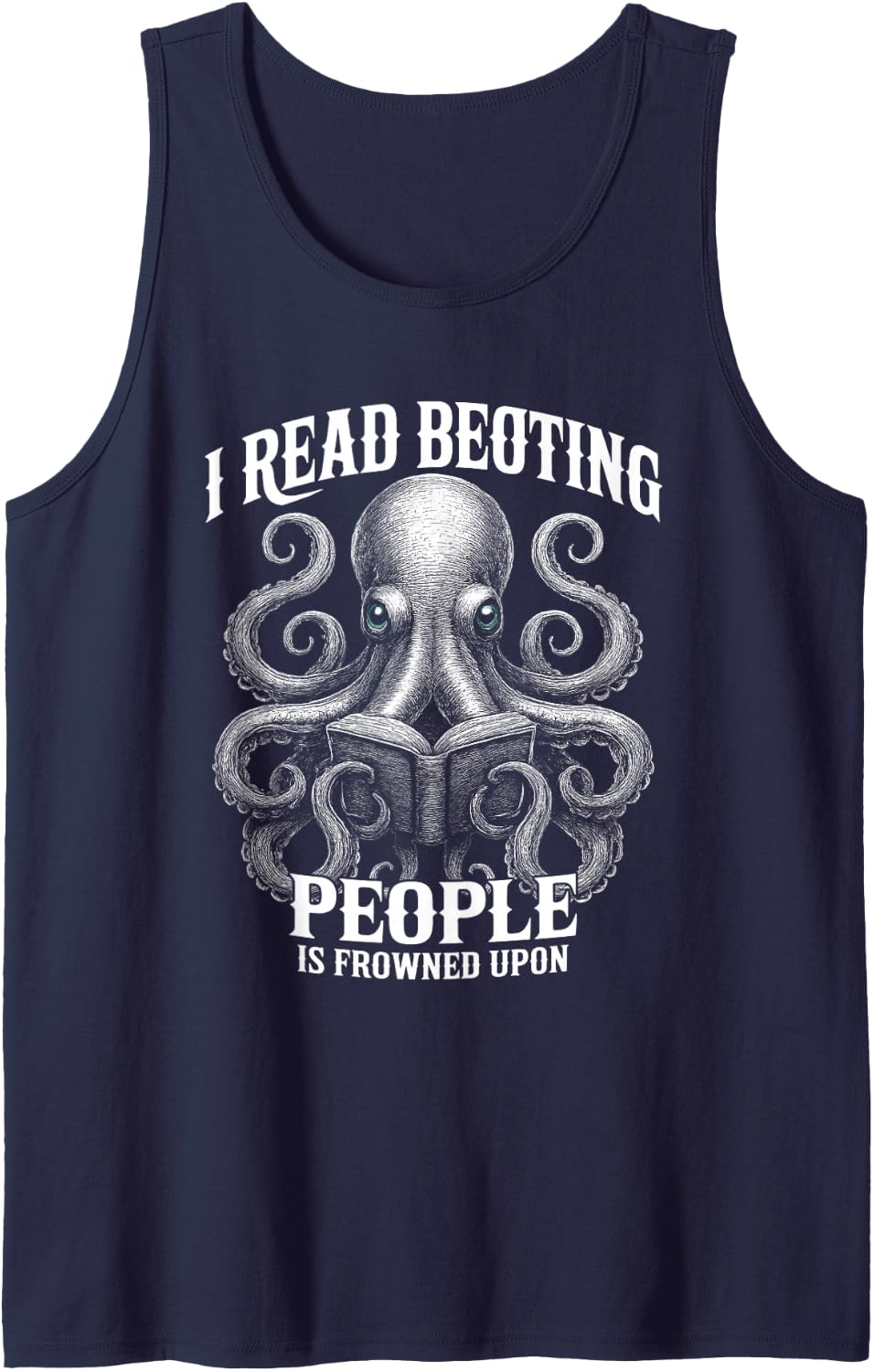 Funny Octopus Reading Book Bookworm Sarcastic Quote Sleeveless Tank Top - Navy Blue