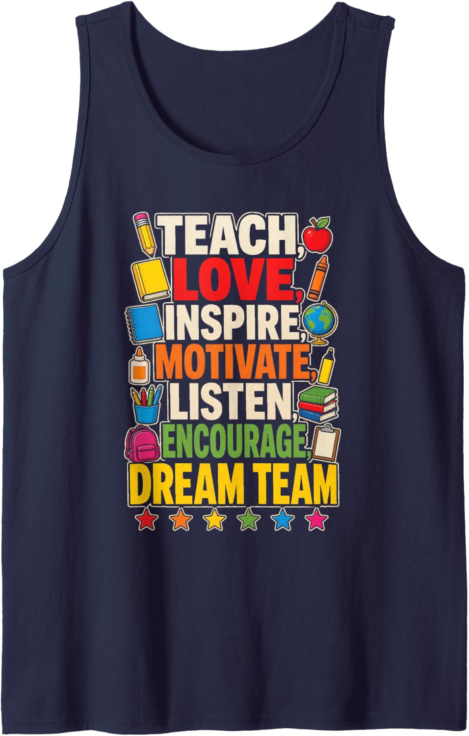 Elementary Teacher Dream Team Teach Love Inspire Sleeveless Tank Top - Navy Blue