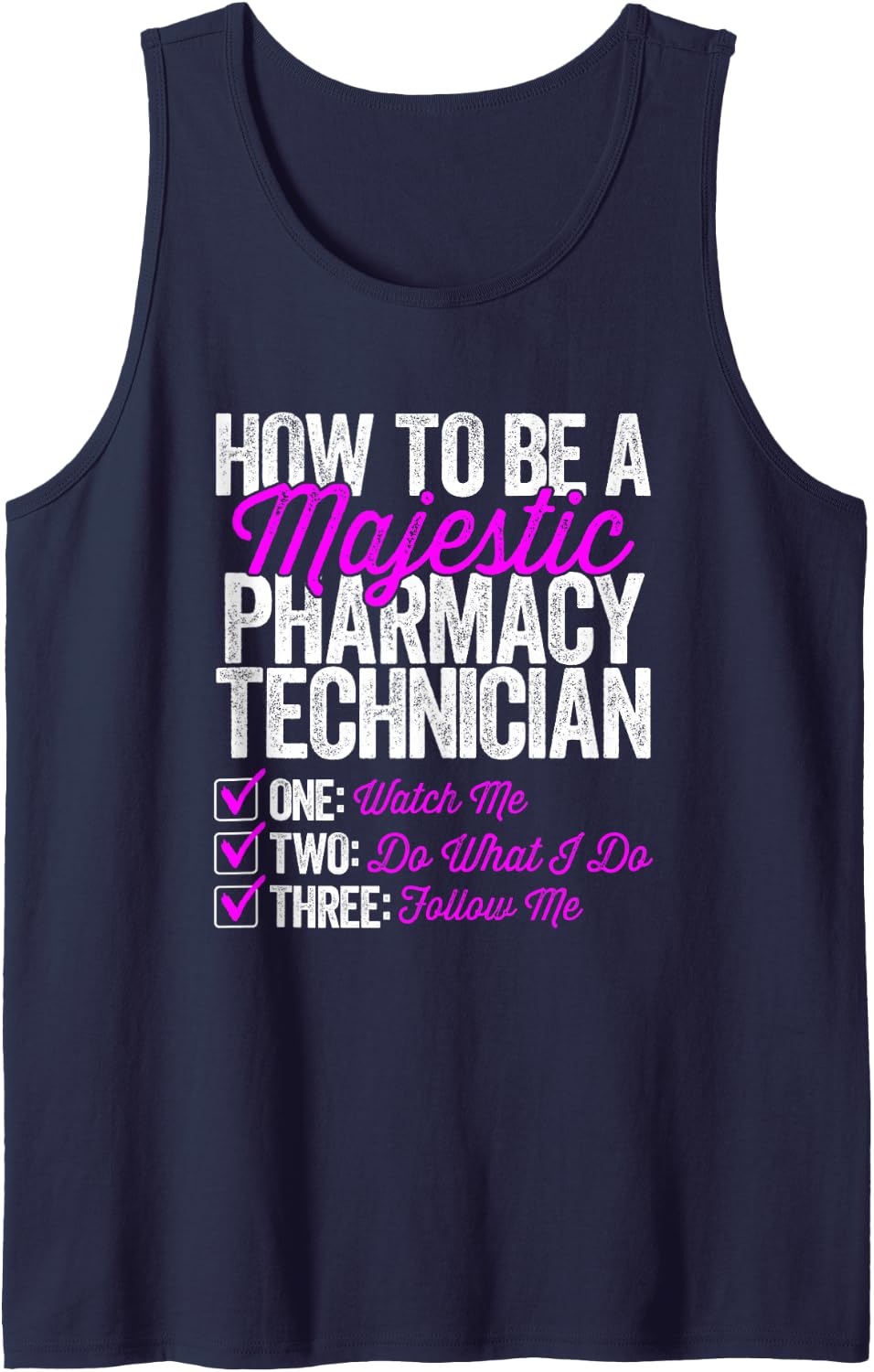 How to Be A Majestic Pharmacy Technician Funny Pharmacist Sleeveless Tank Top - Navy Blue