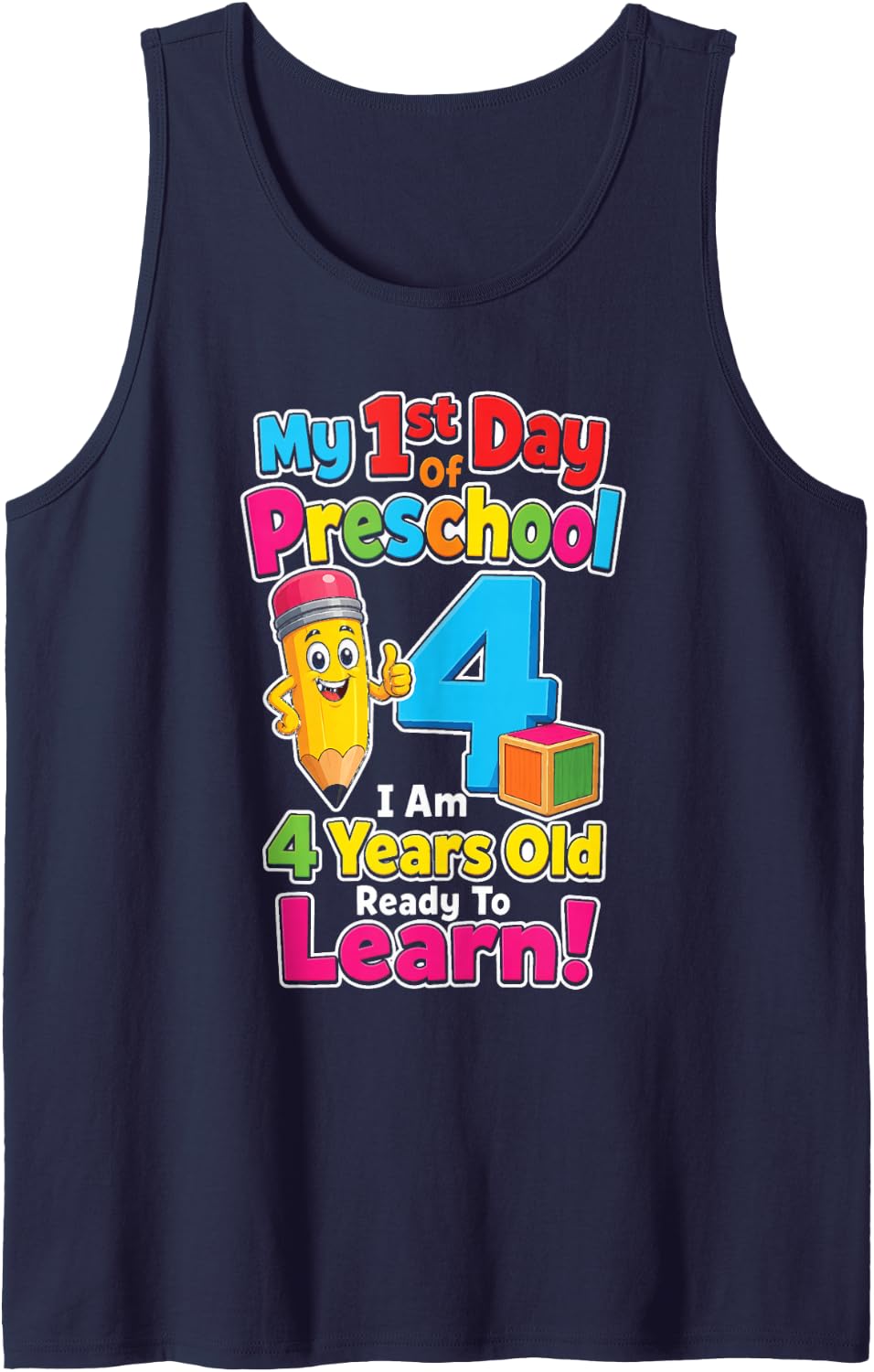Preschool 1st Day I Am 4 Years Old Ready to Learn Pre-K Sleeveless Tank Top - Navy Blue