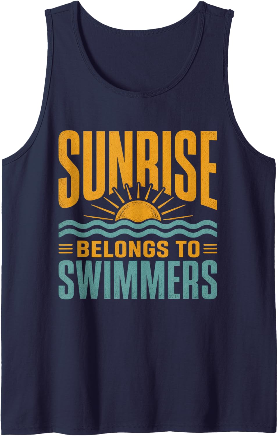 Sunrise Belongs to Swimmers Swim Team Swimmer Gifts Tank Top - Navy Blue