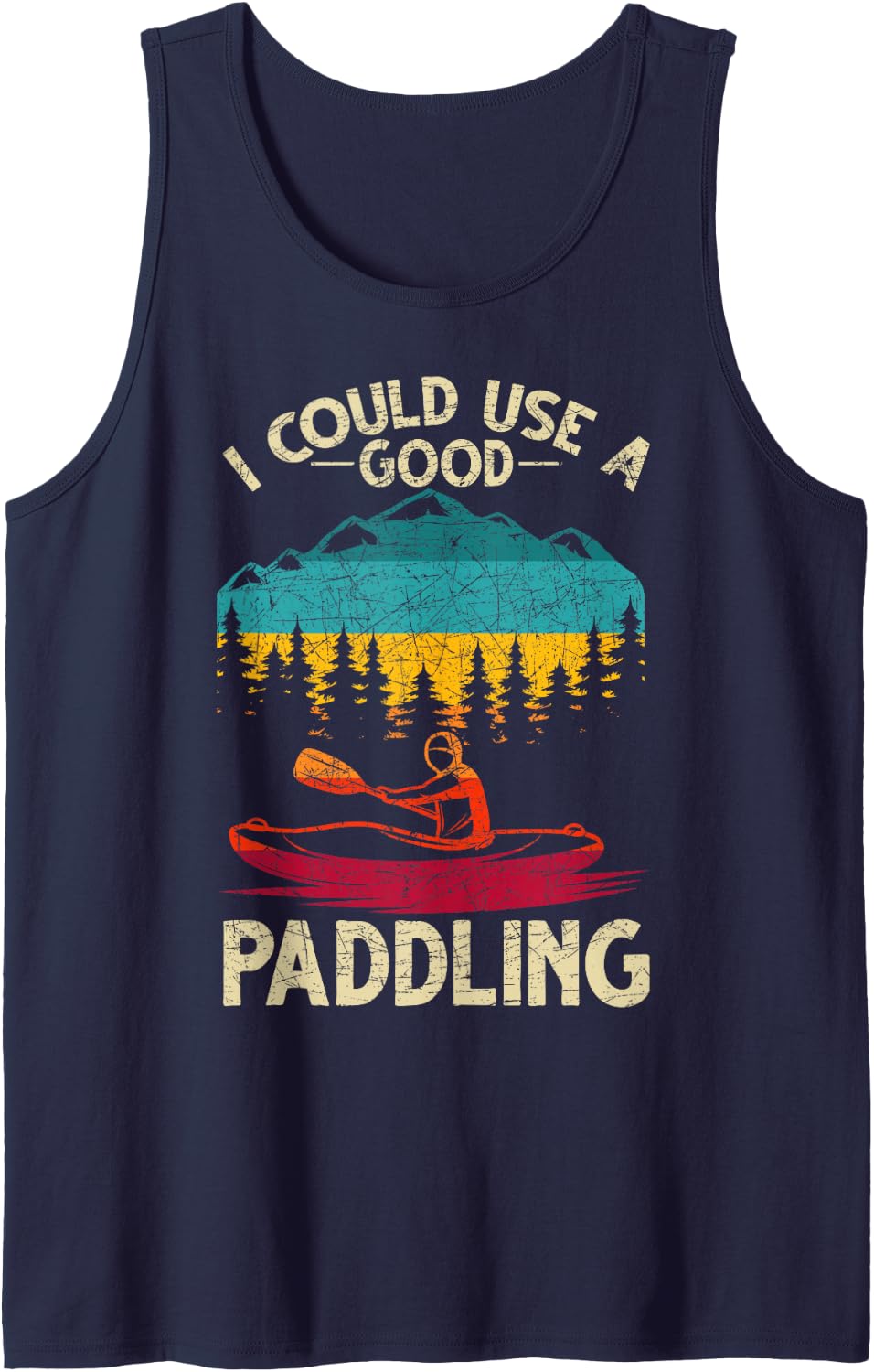 Funny Kayaker I Could Use A Good Paddling Retro Kayaking Tank Top - Navy Blue