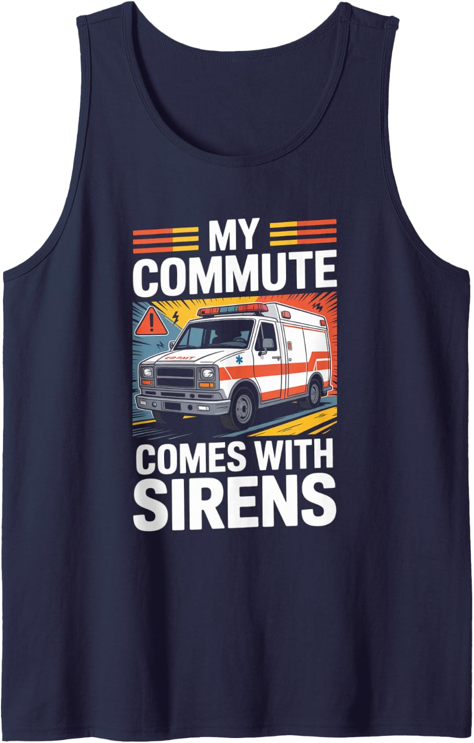 My Commute Comes with Sirens Ambulance Paramedic Sleeveless Tank Top - Navy Blue
