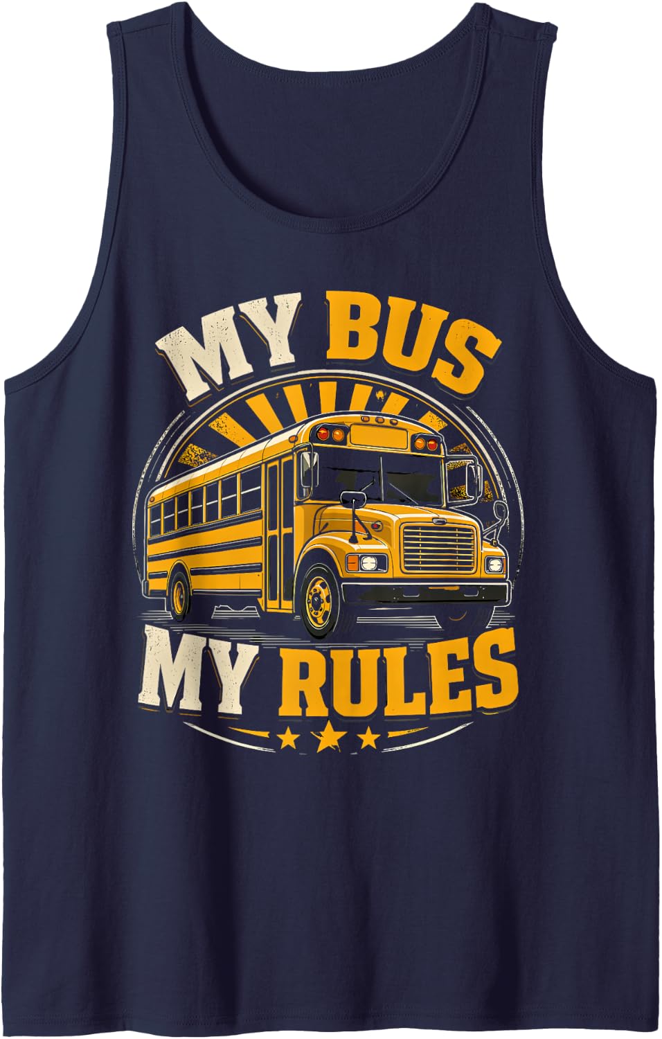 My Bus My Rules Funny School Bus Driver Sleeveless Tank Top - Navy Blue