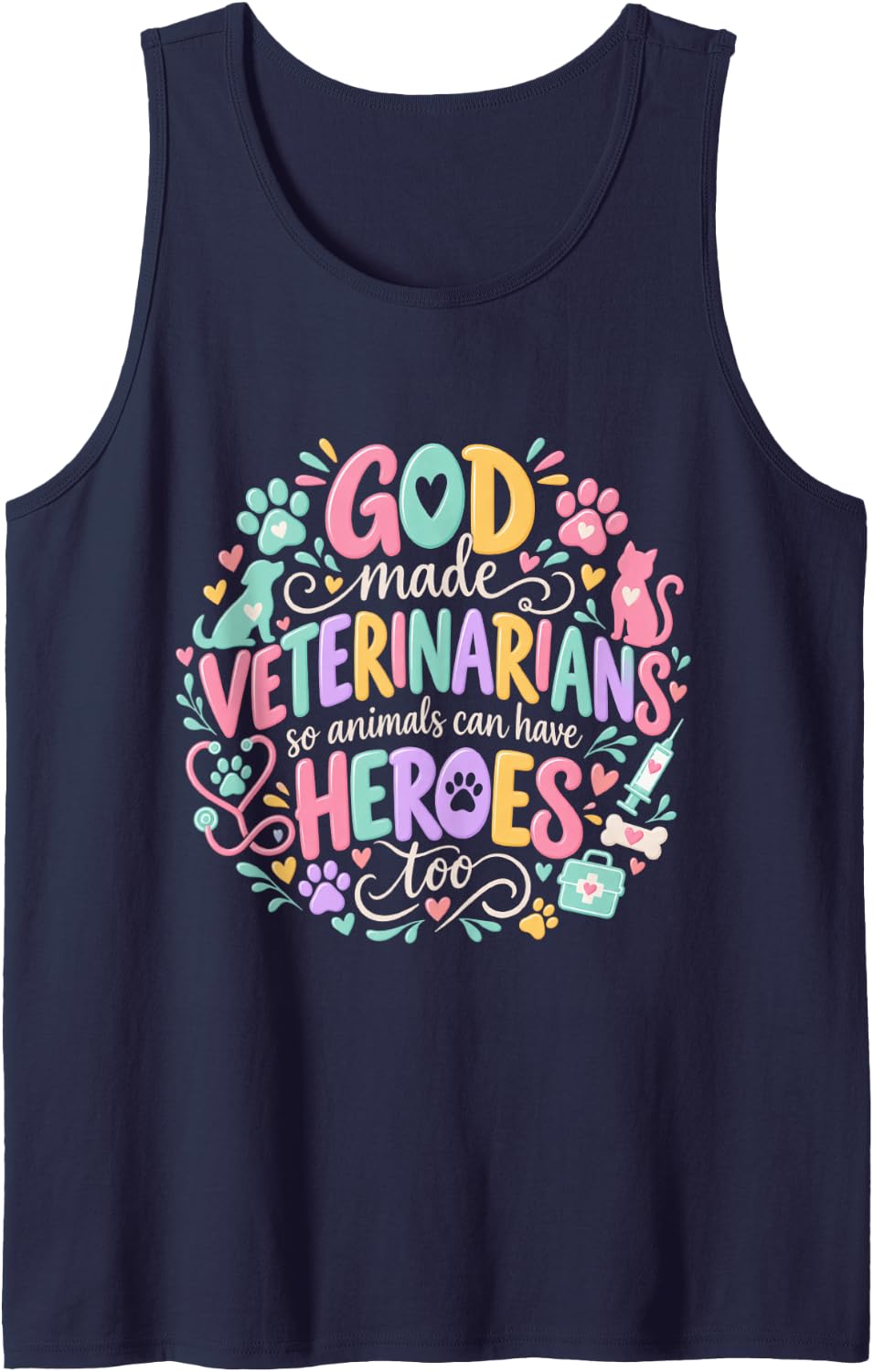 God Made Veterinarians So Animals Can Have Heroes Too Sleeveless Tank Top - Navy Blue