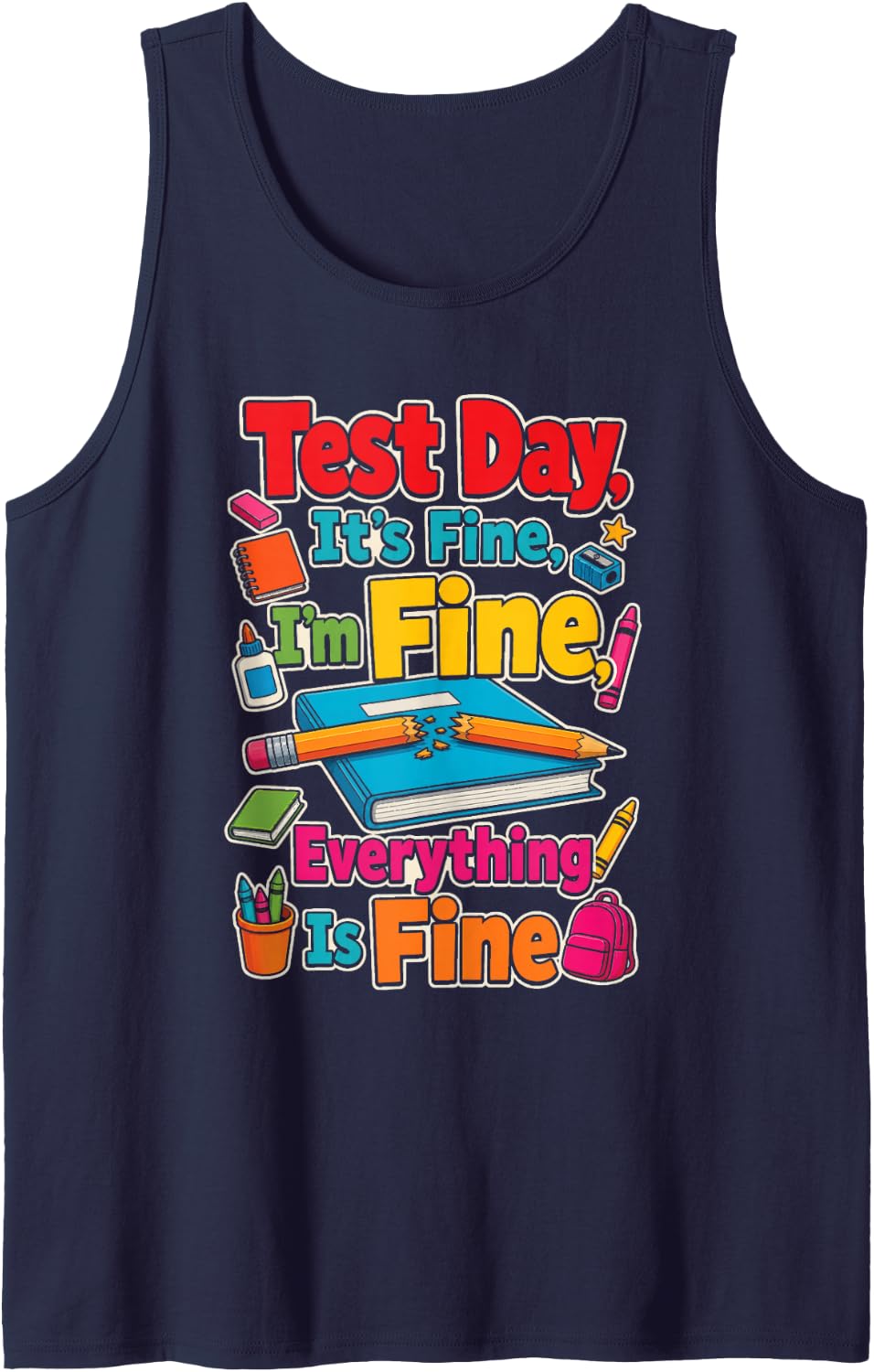 Elementary School Test Day It's Fine I'm Fine Kids Gift Sleeveless Tank Top - Navy Blue