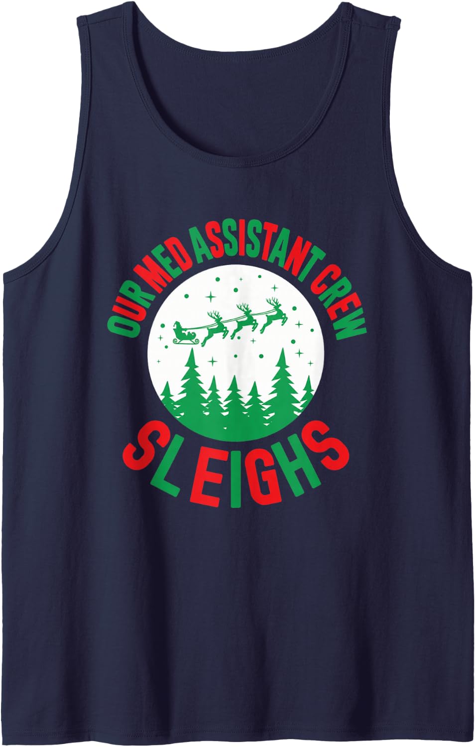 Our Med Assistant Crew Sleighs Christmas Clinic Funny Sleeveless Tank Top - Navy Blue
