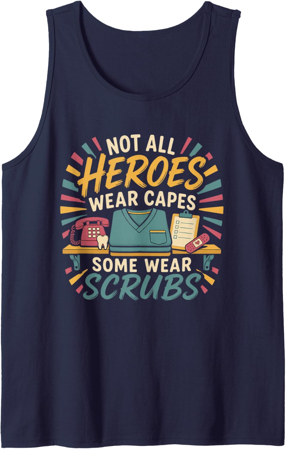 Not All Heroes Wear Capes Some Wear Scrubs School Nurse Gift Sleeveless Tank Top - Navy Blue