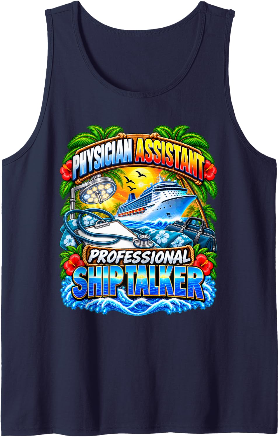 Physician Assistant Professional Ship Talker Cruise Vacation Sleeveless Tank Top - Navy Blue