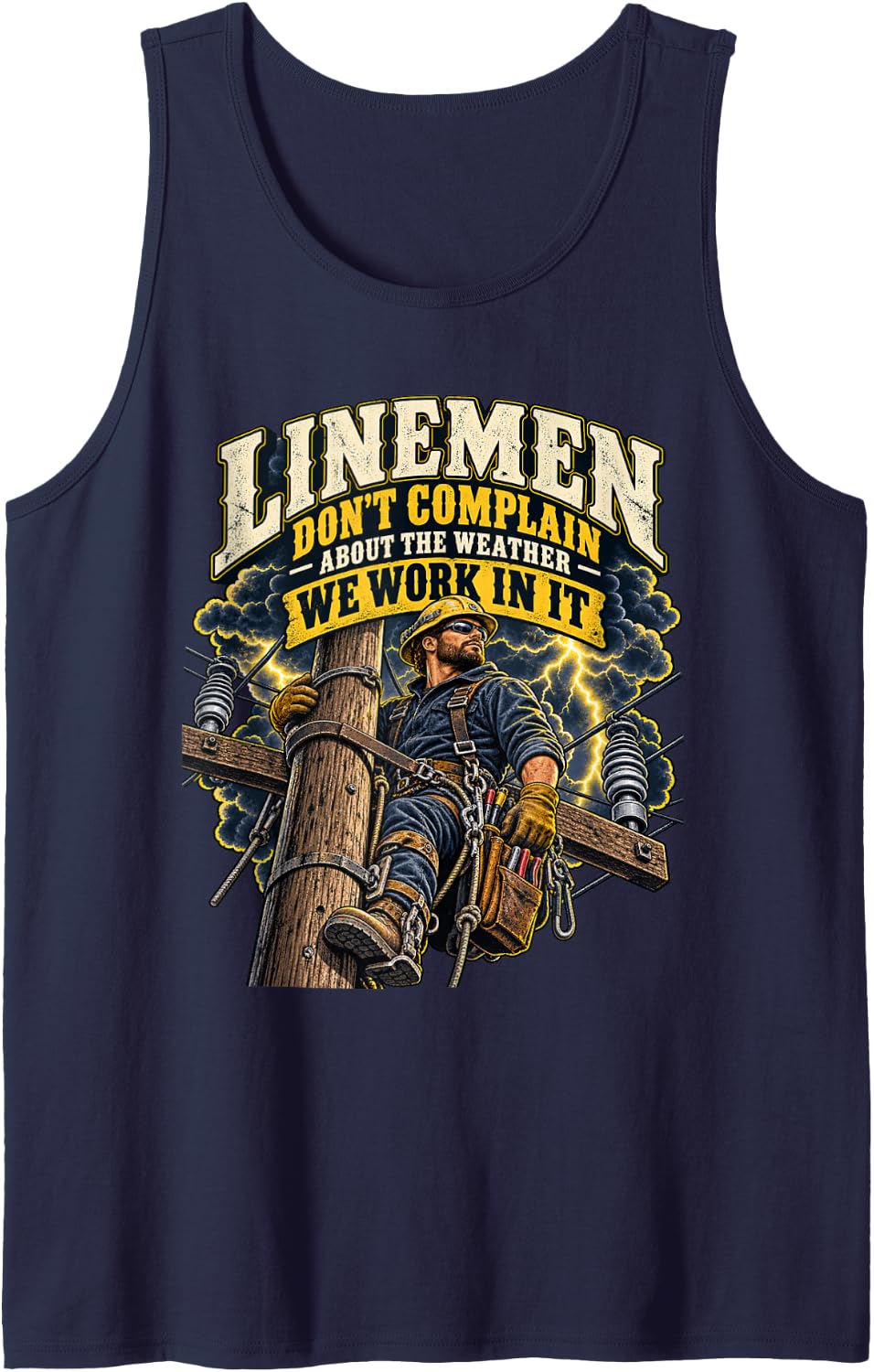 Linemen Don't Complain About The Weather We Work in It Sleeveless Tank Top - Navy Blue