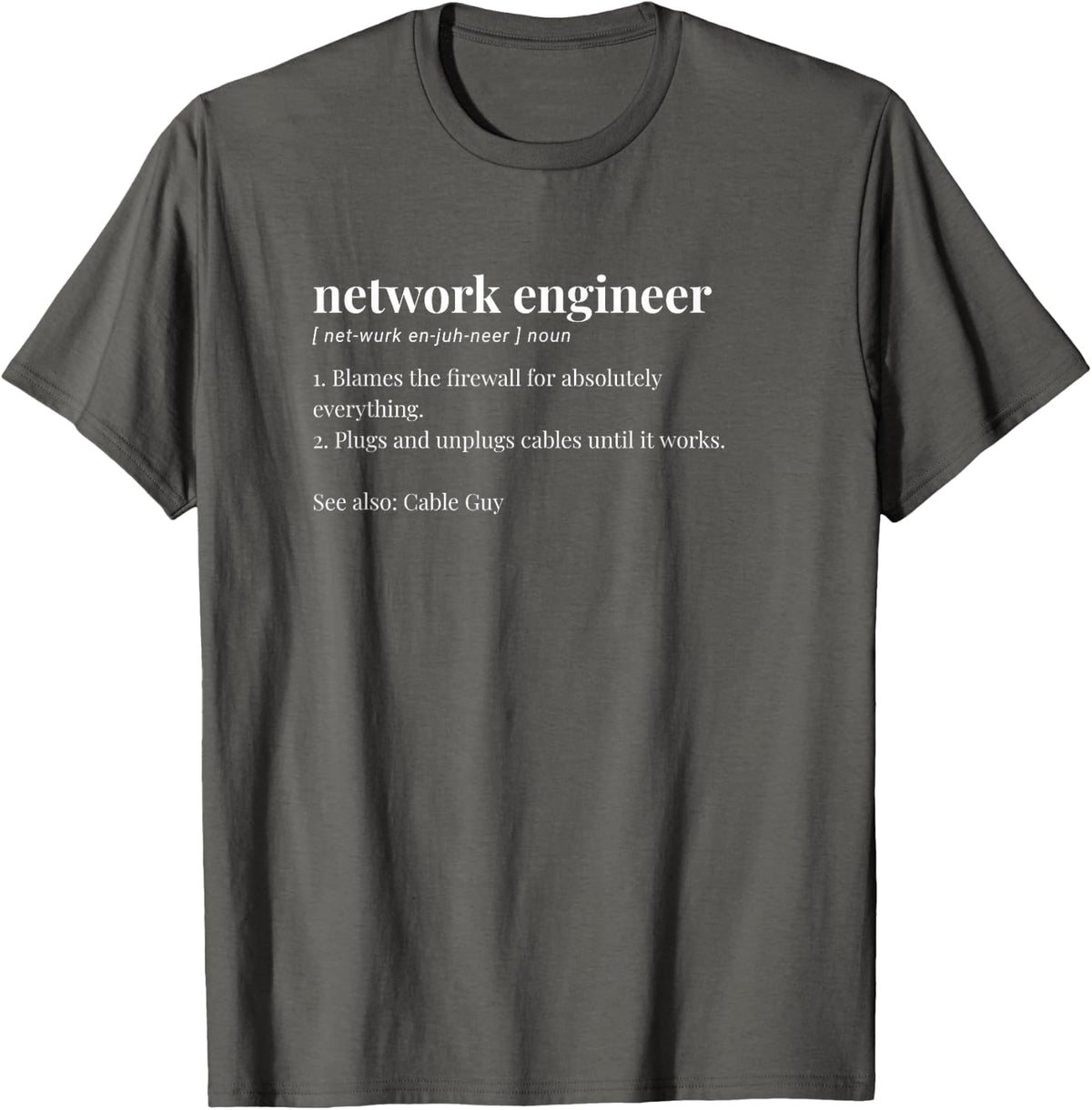 Network Engineer IT Server T-Shirt - Asphalt Grey