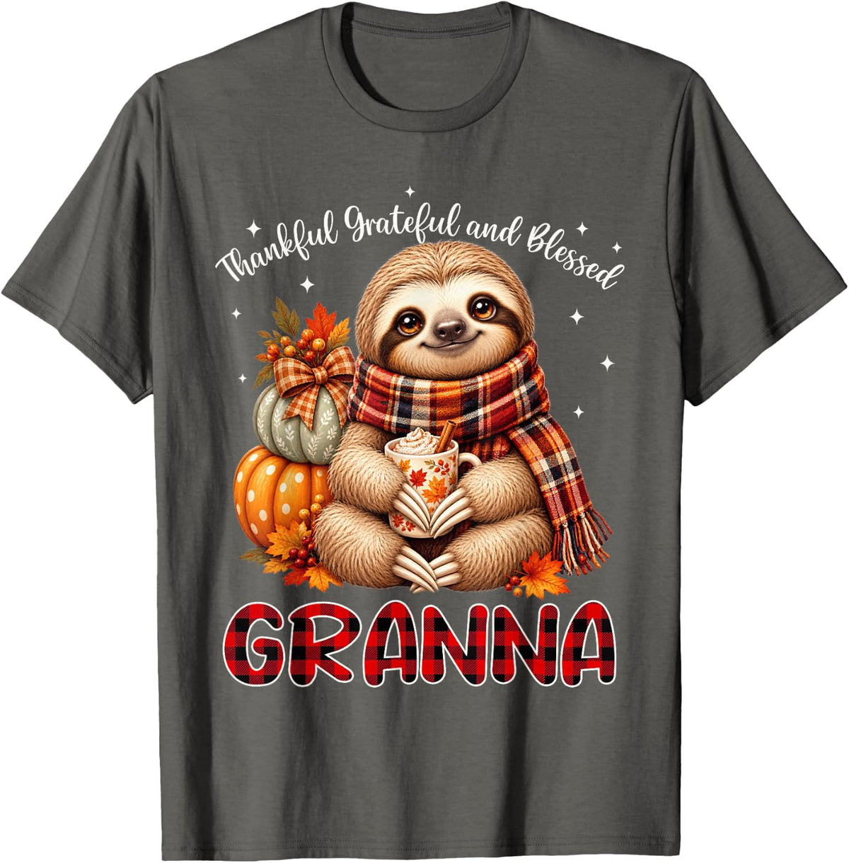 Thankful Grateful Blessed Granna Sloth Thanksgiving T-Shirt - Asphalt Grey