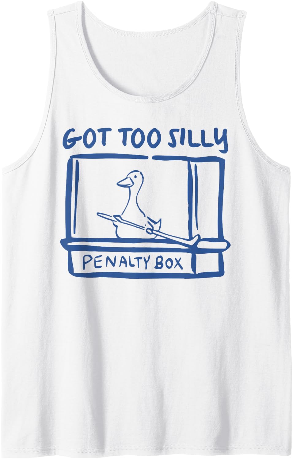 Hockey US Got Too Silly Penalty Box Silly Goose Meme Tank Top - White