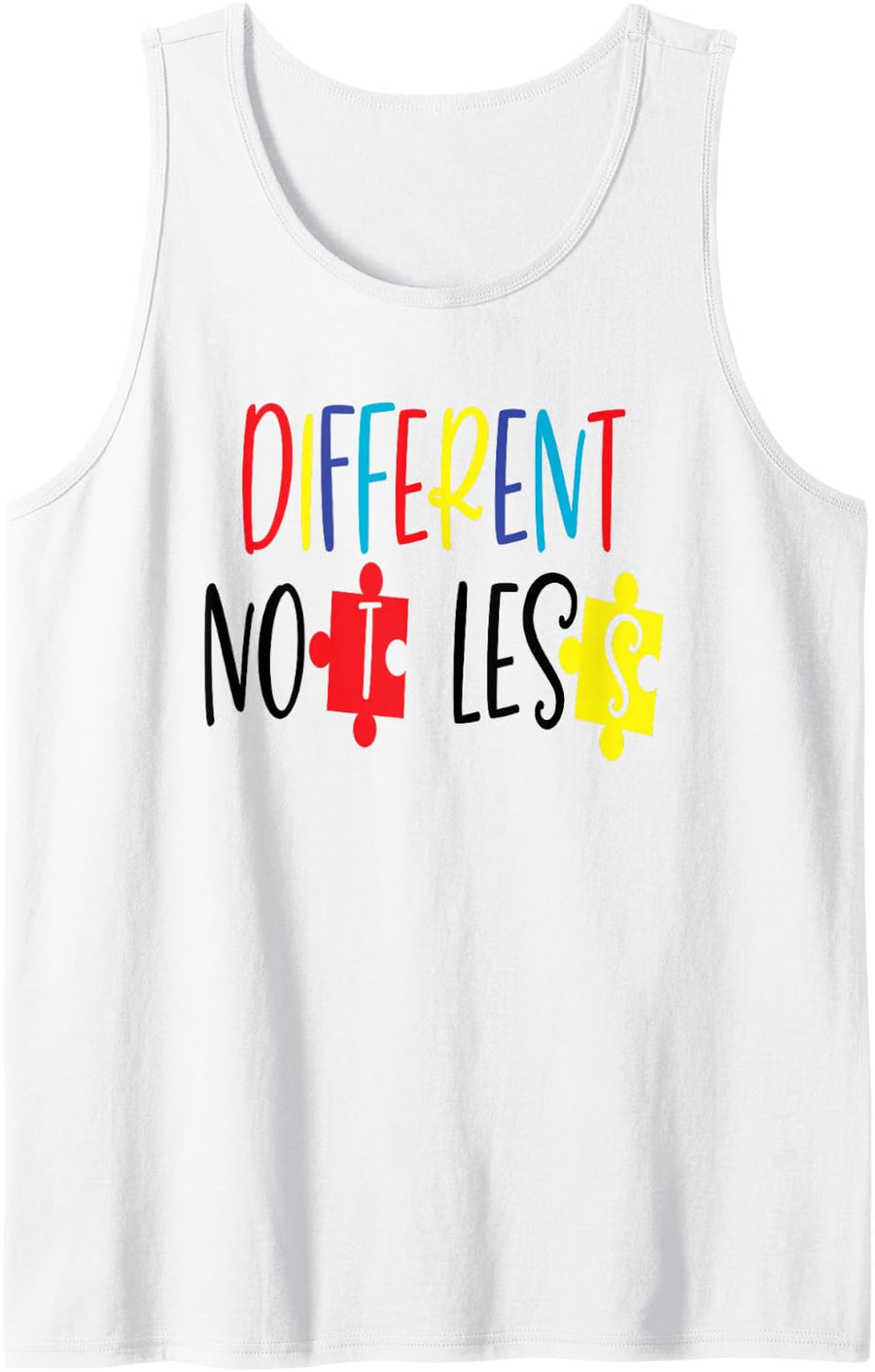Different Not Less Autism Awareness Colourful Text Sleeveless Tank Top - White