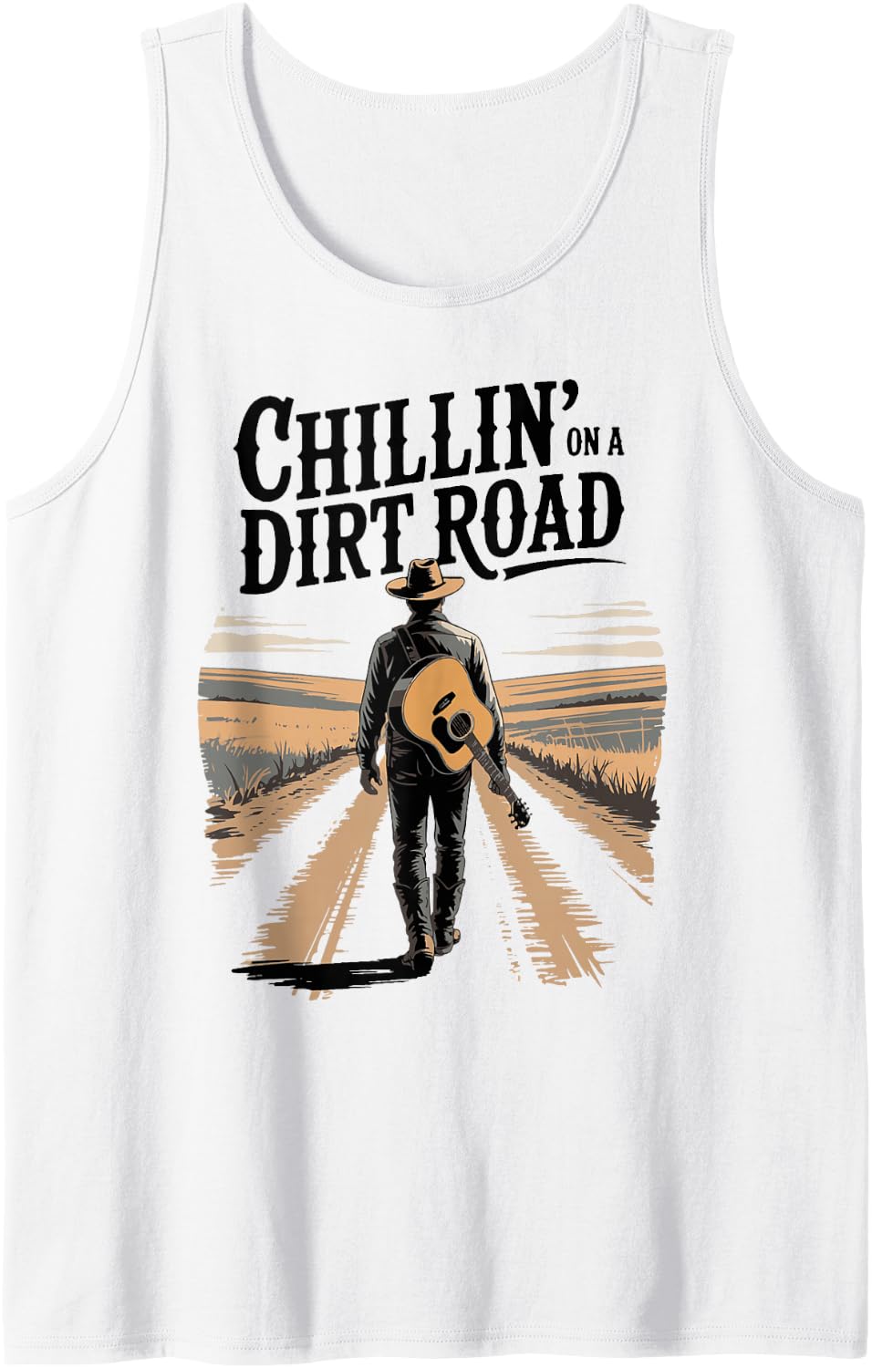 Chillin On A Dirt Road Folk Style Western Country Music Tank Top - White